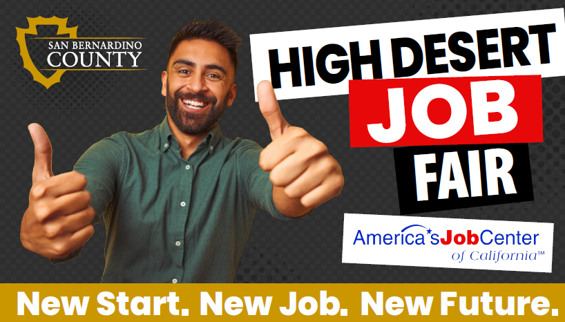 San Bernardino County High Desert Job Fair - America's Job Center of California - New Start. New Job. New Future